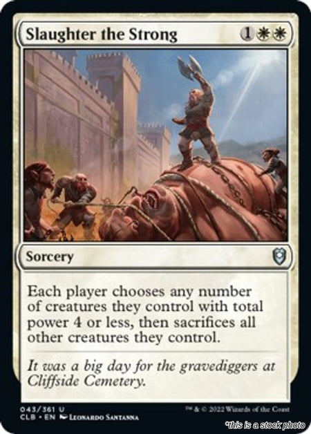 Slaughter the Strong