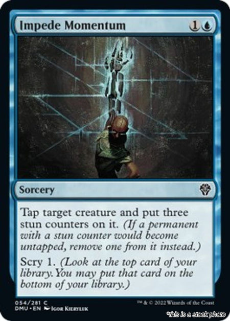 Impede Momentum