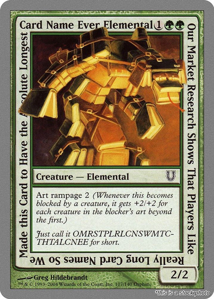 Our Market Research Shows That Players Like Really Long Card Names....