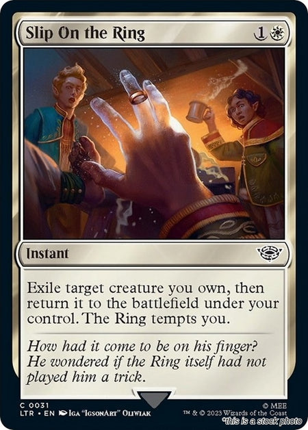 Slip on the Ring