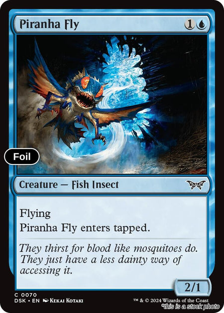 Piranha Fly