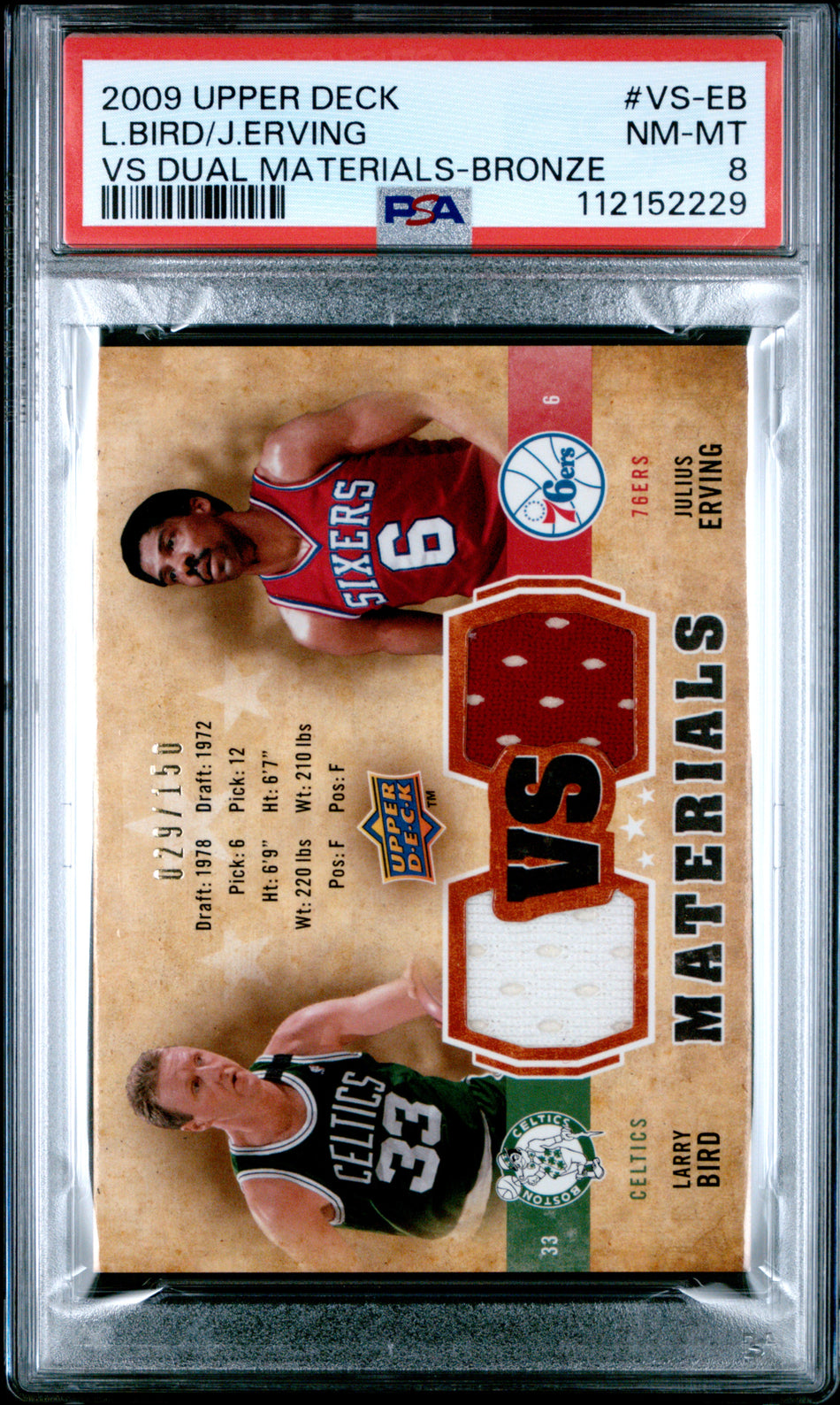 2009 UPPER DECK VS DUAL MATERIALS #VS-EB L.BIRD/J.ERVING VS DUAL MATERIALS-BRONZE /150