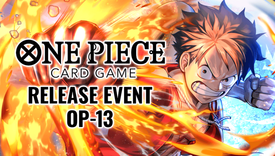 One Piece Prerelease OP-13 Carrying on his Will Ticket (November 2nd, 2025 1:00PM)