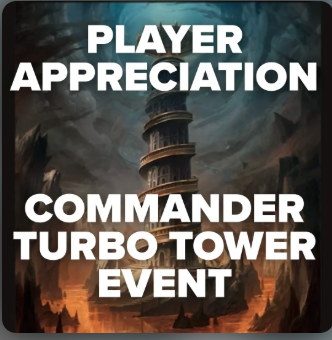 Magic Presents: Player Appreciation - Turbo Tower Commander Ticket